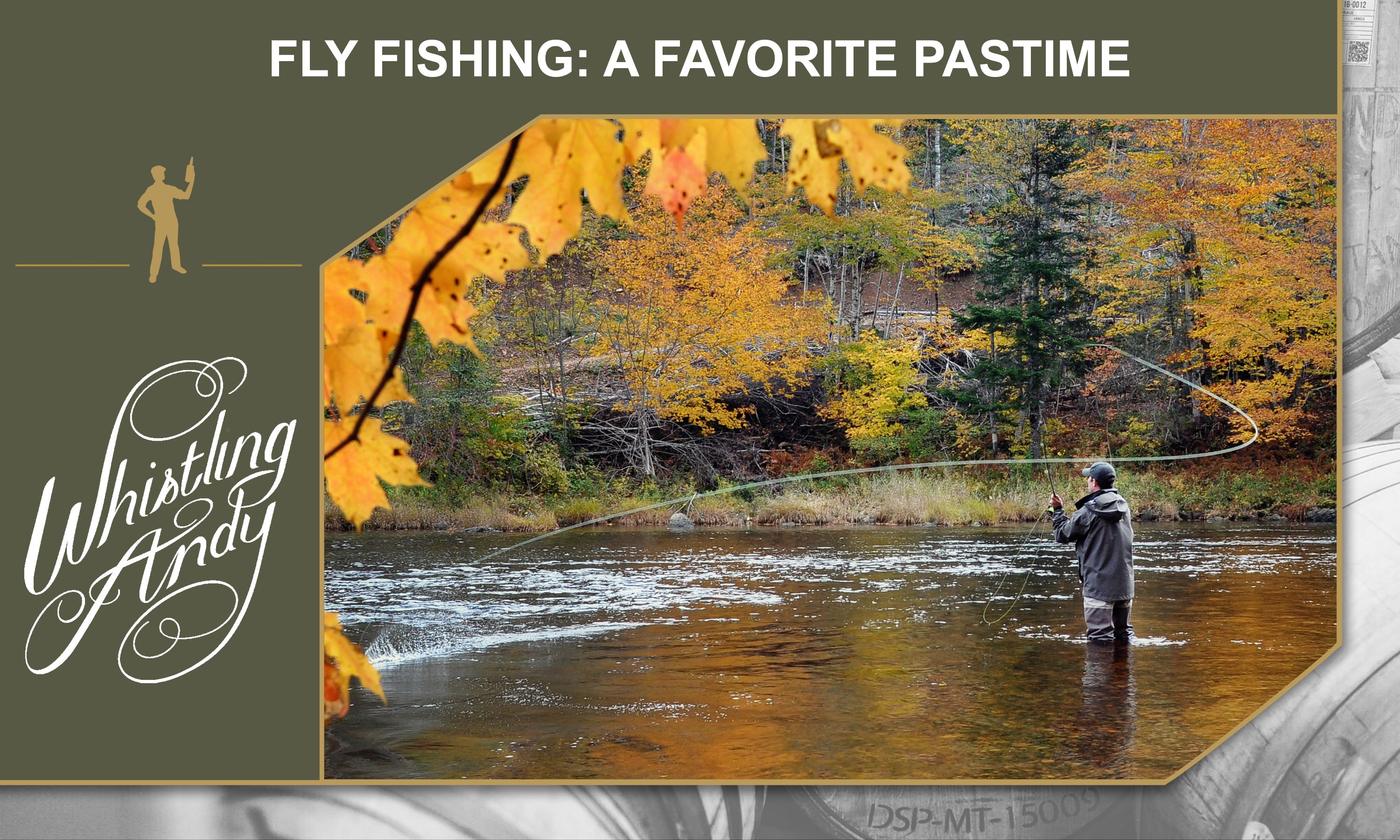 Fly Fishing: A Favorite Pastime – Whistling Andy
