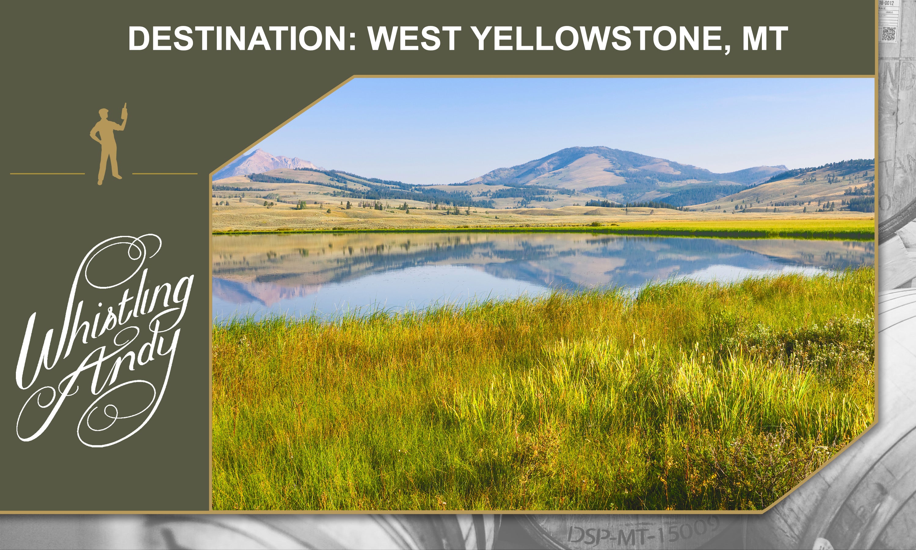 Destination: West Yellowstone, Montana – Whistling Andy