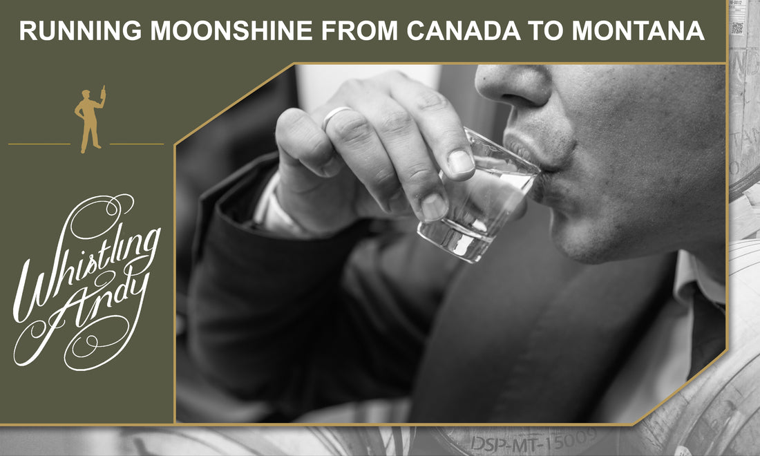 Running of Moonshine from Canada to Montana During Prohibition: The Bootlegger Trail