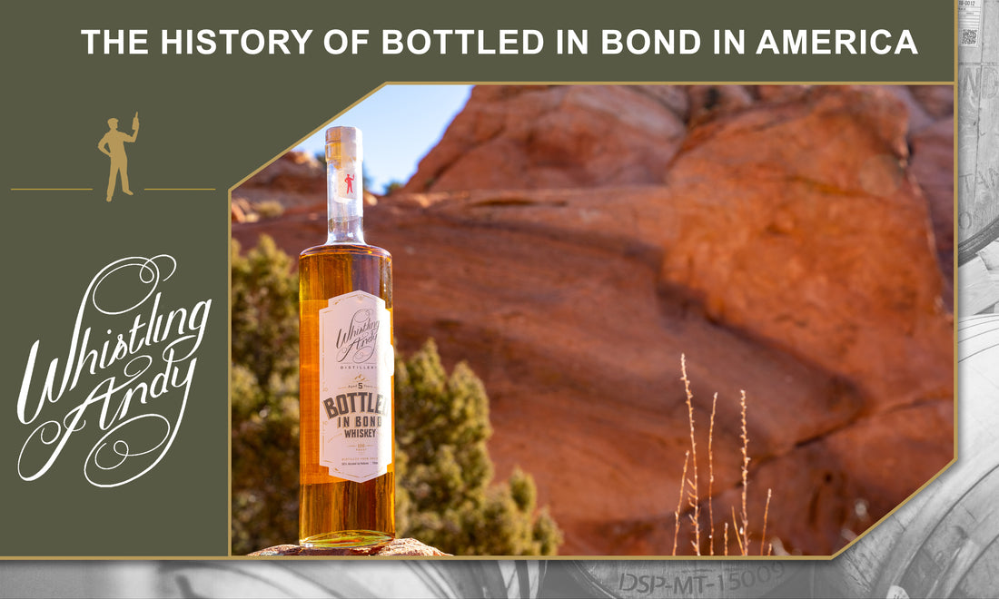 The History of Bottled-in-Bond In America